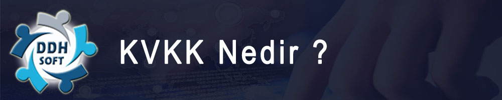 KVKK Nedir ?  Yükümlülekleri Nelerdir ?